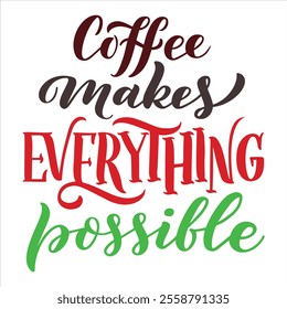 Hand drawn coffee related quote text lettering illustration vector