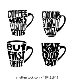 Hand drawn coffee set inspirational and encouraging quote. Vector isolated typography design.