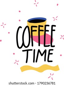 Hand drawn coffee time illustration with coffee cup