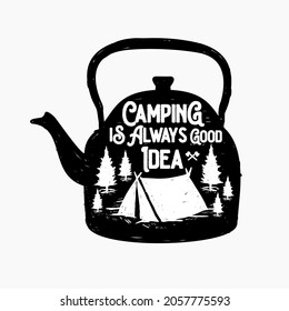 Hand drawn coffee with traditional teapot containing the typography of the tent. Textured pine tree inside the tent vector illustration