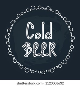 Hand drawn cold beer lettering isolated on chalkboard background. Design element beer menu for restaurant or cafe.