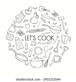 Hand drawn collection of kitchen utensils and tableware. Line art,  Doodle Cooking equipment in circle shape. Lettering - Let’s cook
