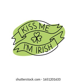 Hand drawn color Kiss me I`m Irish with clover, st Patrick's day and holiday doodl sign symbol vector illustration isolated on white background.Design for poster, greeting card, banner, print, t-shirt