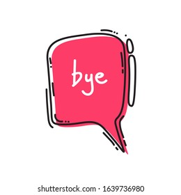 Hand drawn colored speech vector-bye-line