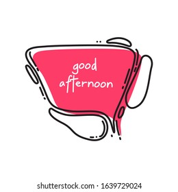 Hand drawn colored speech vector-good-afternoon-line