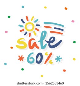 Hand drawn colorful illustration with lettering. Vector design element for seasonal sales.
