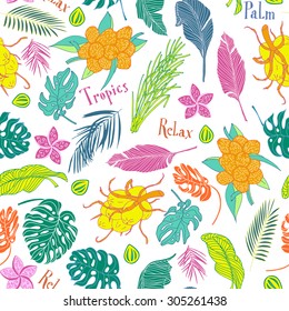 Hand drawn colorful seamless vector pattern with tropical symbols - palm trees, leaves, flowers, nuts, fruit. With text "Palm, Relax, Tropics".
