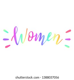 Hand drawn colorful women word. Diversity concept. Feminist lettering banner.T-shirt print. Vector. 