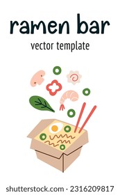 Hand drawn composition with ramen box, template with copy space, ramen bar lettering, vector arrangement with noodle soup toppings, shrimps, vegetable, mushrooms, good for card, menu, poster design