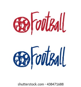 Hand drawn concept logo with text Football. Vector illustration