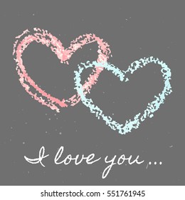 Hand drawn couple of hearts with chalk lettering I love you on chalkboard.Vector illustration with sketched heart, design for greeting card, poster, banner. Valentines day greeting card.