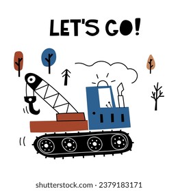 Hand drawn crawler crane in cartoon style. Vector illustration with cute car for fabric, textile, postcard, apparel or kids room design, bag, cup or print. Premade card in Scandinavian style. EPS 10