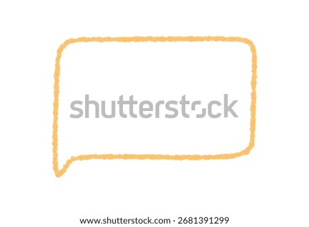 Hand drawn crayon bubble with sketch style and rounded rectangle shape. Orange outline forms a chat textbox, ideal for organic message comment or speech box ideas on white.