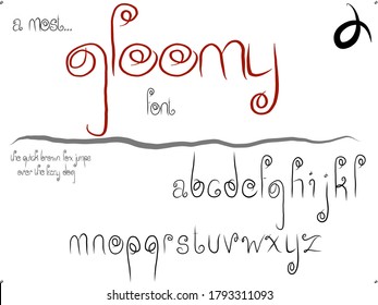 Hand Drawn Creative Font Vector. Gloomy, Curly Cue Style. Authentic Handwrittten Letters With Cute, Interesting Serifs.  