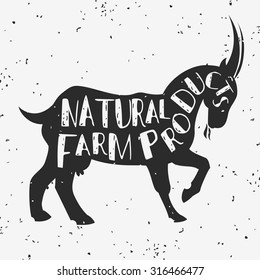 Hand drawn creative typographic poster with Goat. Natural farm products. Grunge texture. T-shirt design, label, decor elements, greeting and postal cards. Vector eco illustration