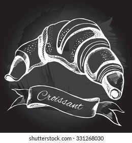 Hand drawn croissant and banner. Vector Illustration. Poster on a blackboard.