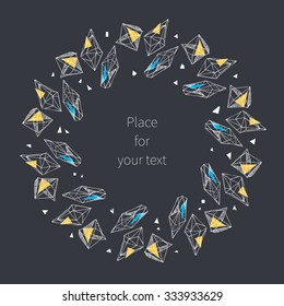 Hand drawn crystals on dark background. Vector card design.