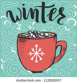 Hand drawn cup of cocoa and marshmallows. Winter template.