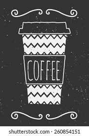 Hand drawn cup of coffee with chevron pattern and decorative elements. Chalkboard style vector illustration.