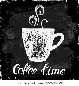 Hand drawn cup of coffee with text and decorative elements. Chalkboard style vector illustration.