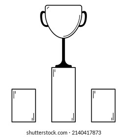 Hand drawn cup on the first place of the pedestal. Achieving success.