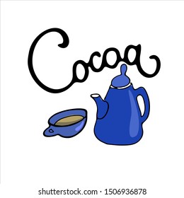 Hand drawn cup, pot and elegant inscription Cocoa. Sign and logo design, isolated on the white