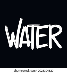 Hand drawn custom lettering Water text. Wild white letters with a curve sunburst effect isolated on black. Bold chalky looking dynamic calligraphy work on the board. Sloppy style graffiti wall title.
