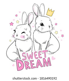 

Hand drawn cute bunnies in a crown and handwritten phrase sweet dream childish rabbit print for baby products vector illustration