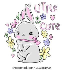 Hand drawn Cute Bunny and flowers vector illustration. Fun print design rabbit, children print on t-shirt.   