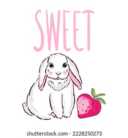 Hand Drawn Cute Bunny with text Sweet and pink strawberry, Rabbit vector illustration.
