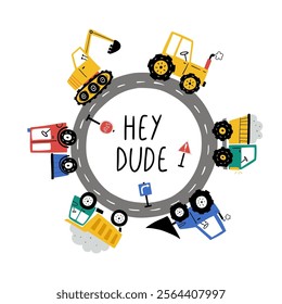 Hand drawn cute cars -  Truck, tractor, cargo crane, bulldozer, excavator in cartoon style with lettering - hey dude. Kids car background. For t shirt print, postcard, apparel or kids room design.