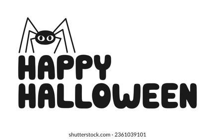 Hand drawn cute cartoon illustration of little spider. Flat vector Halloween sticker. Character with inscription in doodle style. Happy Halloween lettering phrase. Isolated on white background.