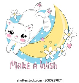 Hand drawn cute cat and moon, flowers vector illustration, children print design, phrase Make a wish