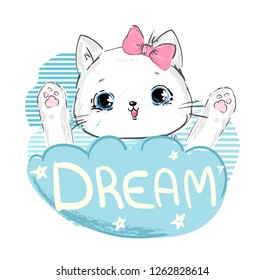 Hand drawn cute cat on a cloud and the word dream. Children's poster poster and print for t-shirts. vector illustration