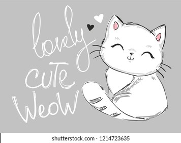 Hand Drawn Cute cat with phrase lovely cute "weow" vector illustration. Children's design poster.