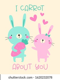 Hand drawn cute couple bunny with text "I carrot about you". Love concept for greeting card design.