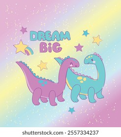 Hand Drawn Cute dinosaurs with stars and rainbows illustration, Dream Big slogan Vector Kids Print 