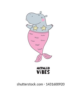 Hand drawn cute hippo - mermaid vector illustration. Cartoon hippopotamus cute mermayd vector print. Can be used for design of t-shirts, posters and Baby Shower party