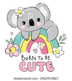 Hand Drawn Cute koala and rainbow, kids design print for nursery vector illustration