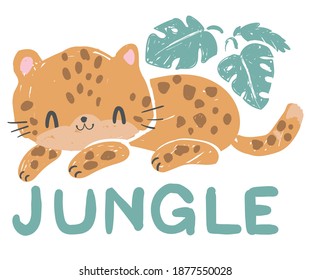 Hand drawn cute leopard vector illustration kids print design written phrase - jungle