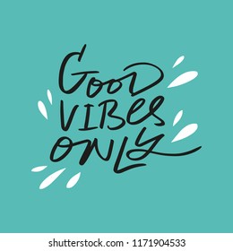 Hand drawn cute lettering postcard, poster, sticker. Good vibes only. Vector illustration