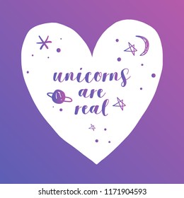 Hand drawn cute lettering postcard, poster, sticker. Unicorns are real. Vector illustration