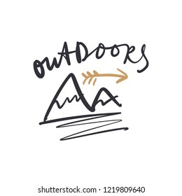 Hand drawn cute lettering postcard, poster, sticker, logo and label. Mountains sketch icon. Vector illustration