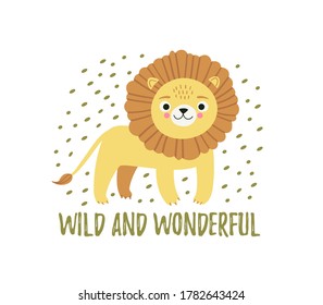Hand drawn cute lion. Vector character, wild and wonderful lettering. Illustration for kids