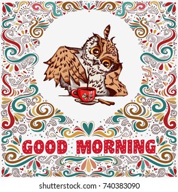 Hand drawn cute Owl and Inspirational text Good morning