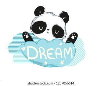 Hand drawn cute panda and cloud with the phrase Dream. Print for baby cards. Vector millustration.