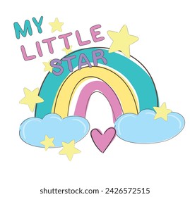 Hand drawn Cute Rainbow with a smile vector illustration, Kids Print My Little Star