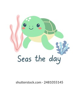 Hand drawn cute turtle and text Seas the day. Marine life animals. Template for print, greeting card and invitation. Isolated vector illustration. 