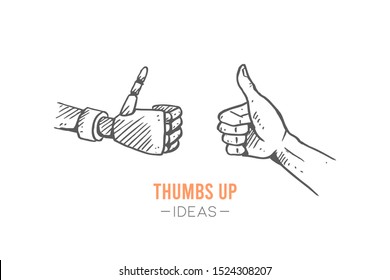 Hand drawn of cyborg robot and human hands giving thumbs up gesture. Great business technology collaboration teamwork sketch concept vector illustration. Isolated design with white background