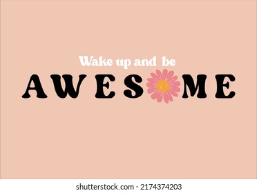 hand drawn daisy flower and slogan vector